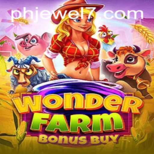Discover the Thrills of WonderFarmBonusBuy: A New Spin on Farming Adventure
